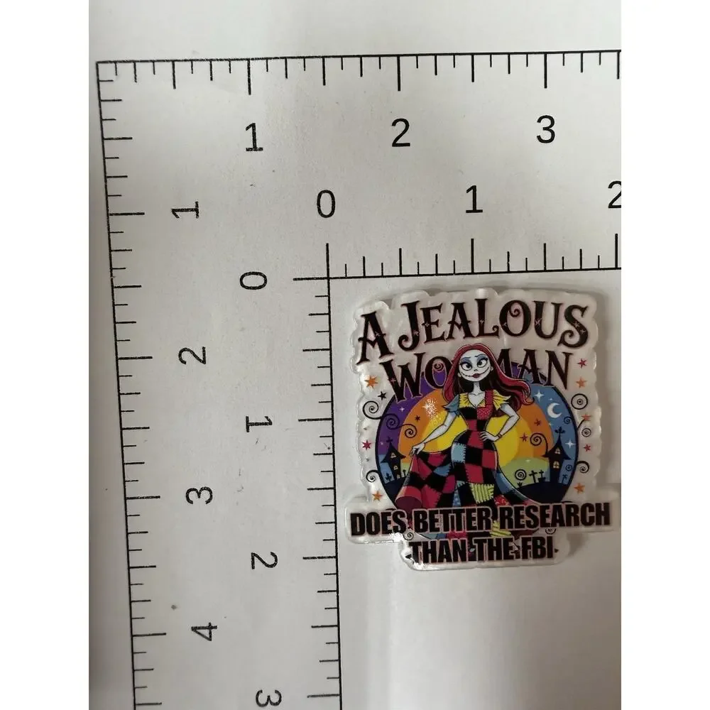 7 Pc A Jealous Woman Does Better Research Than The FBI Acrylic Flatbacks